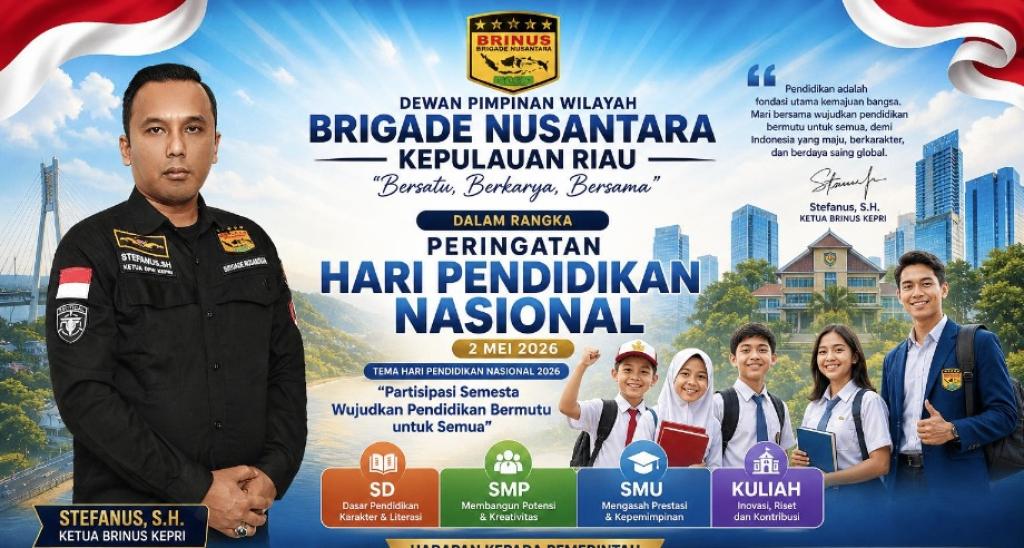 Ketua DPW BRINUS Kepri: Hardiknas 2026 Momentum Bangun Generasi Unggul dan Berkarakter