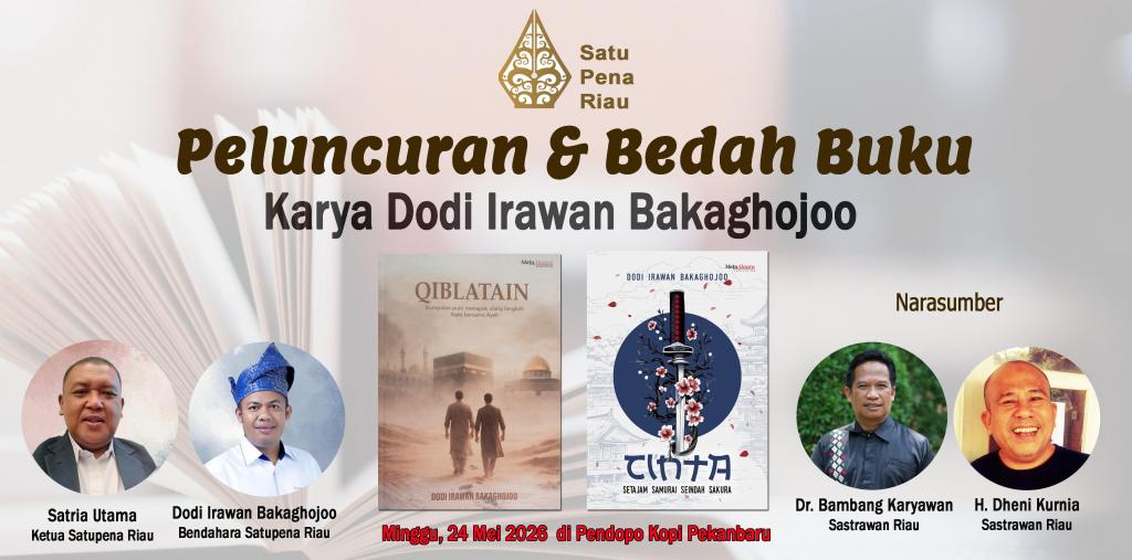 Satupena Riau akan Gelar Peluncuran dan Bedah Buku Karya Dodi Irawan Bakaghojoo
